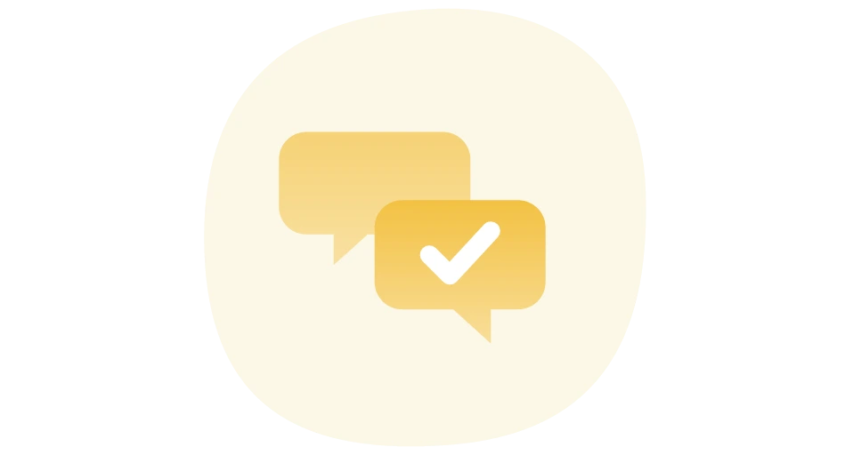 Chat bubbles with checkmark icon